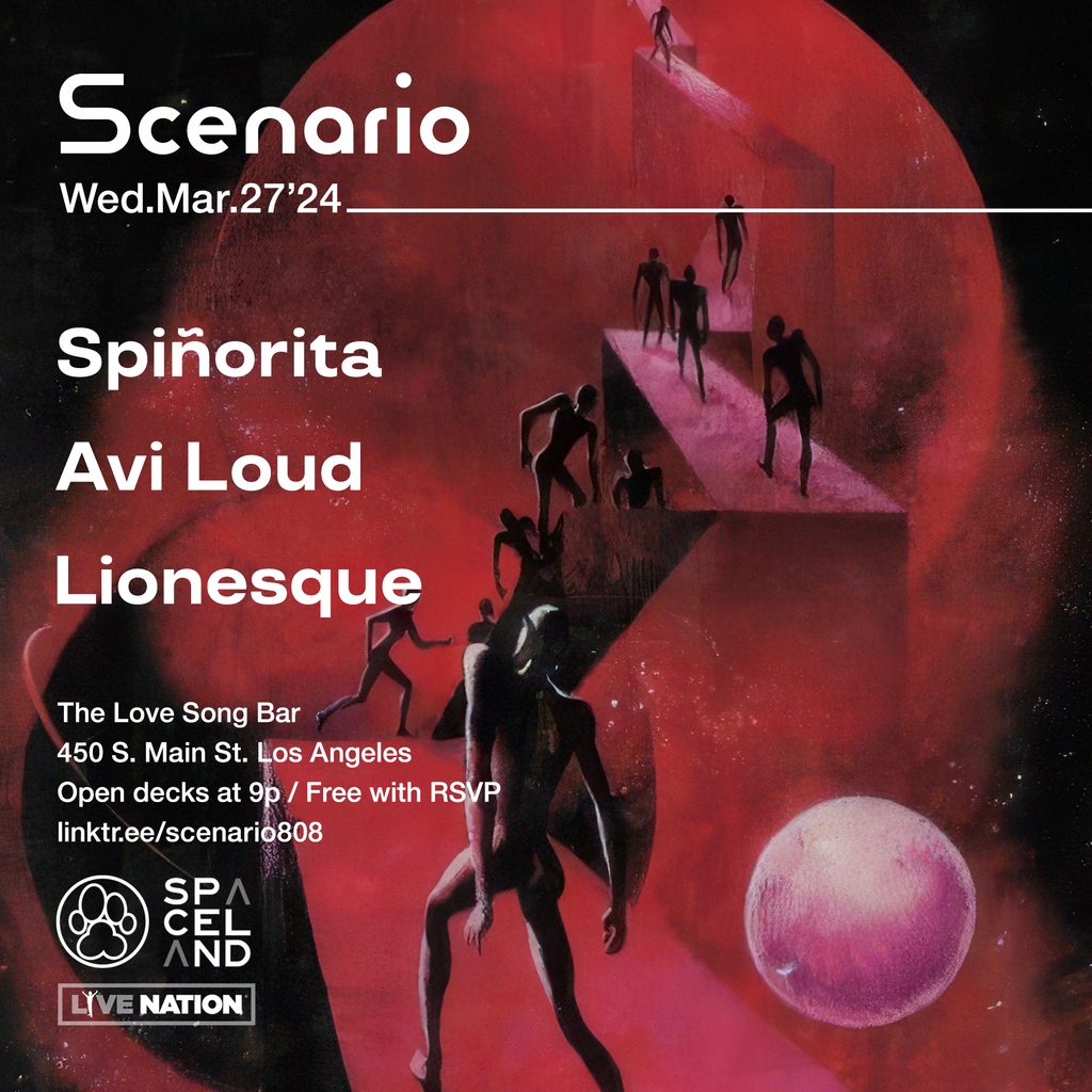 Tonight! @Spinorita @AviLoud #Lionesque (aka @kraddyodaddy) + @daddykev at @TheLoveSongBar. Open decks at 9p. Free with RSVP. Presented by @ALPHAPUP @SpacelandLA @LiveNation 🔊✨🔥 eventbrite.com/e/scenario-spi…