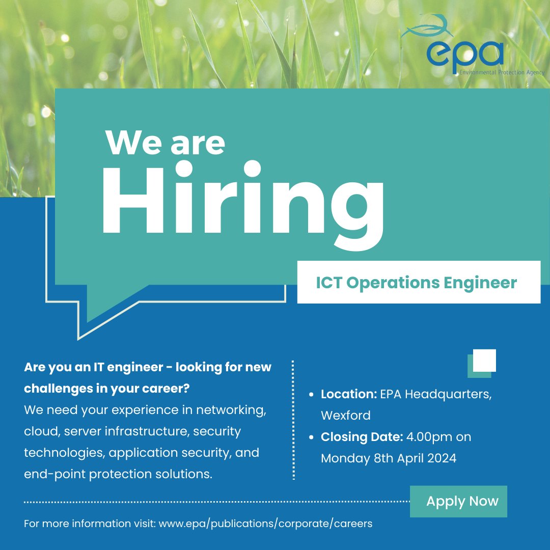 The EPA is recruiting an ICT Operations Engineer to work in its Operations team within the ICT Programme. Find out more about the role and requirements here: bit.ly/EPAcareers