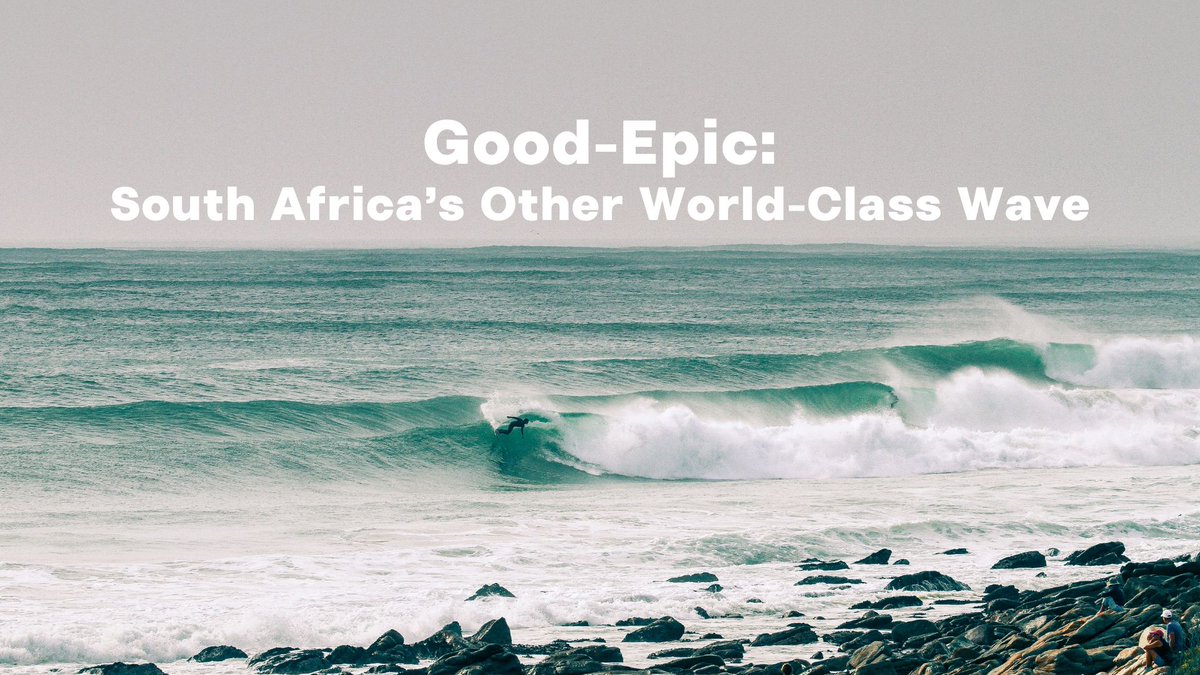 Good-Epic: South Africa’s Other World-Class Wave surfline.com/surf-news/good…