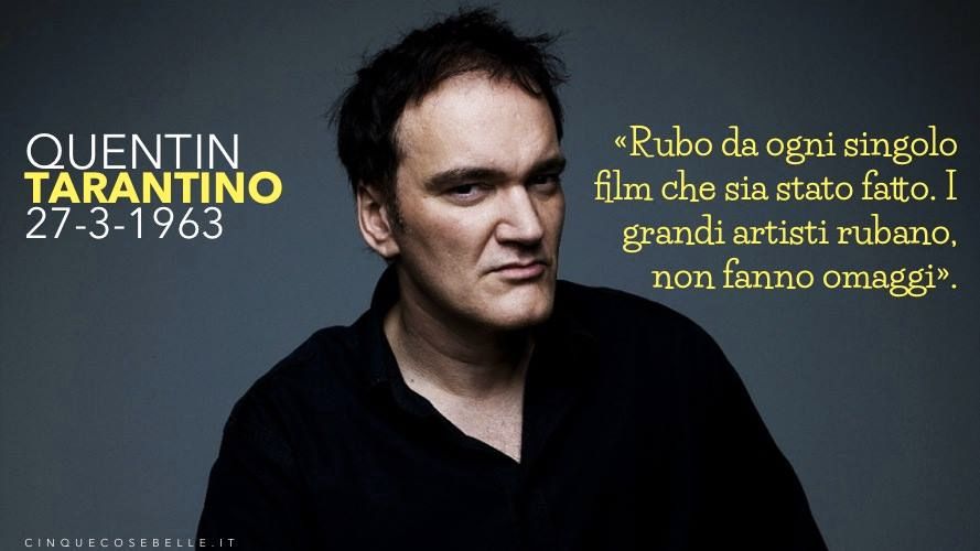 61 anni dalla nascita di Quentin Tarantino #quentintarantino #compleanno #citazione #cinema #arte #27marzo