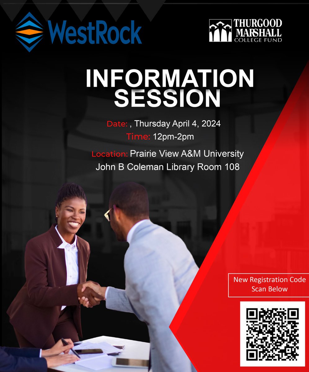Westrock - Thurgood Marshall College Fund - Infomation Session 
Date: Thursday - April 4, 2024
Time: 12pm - 2pm 
Location: Prairie View A&amp;M University - John B Coleman Library Room 108