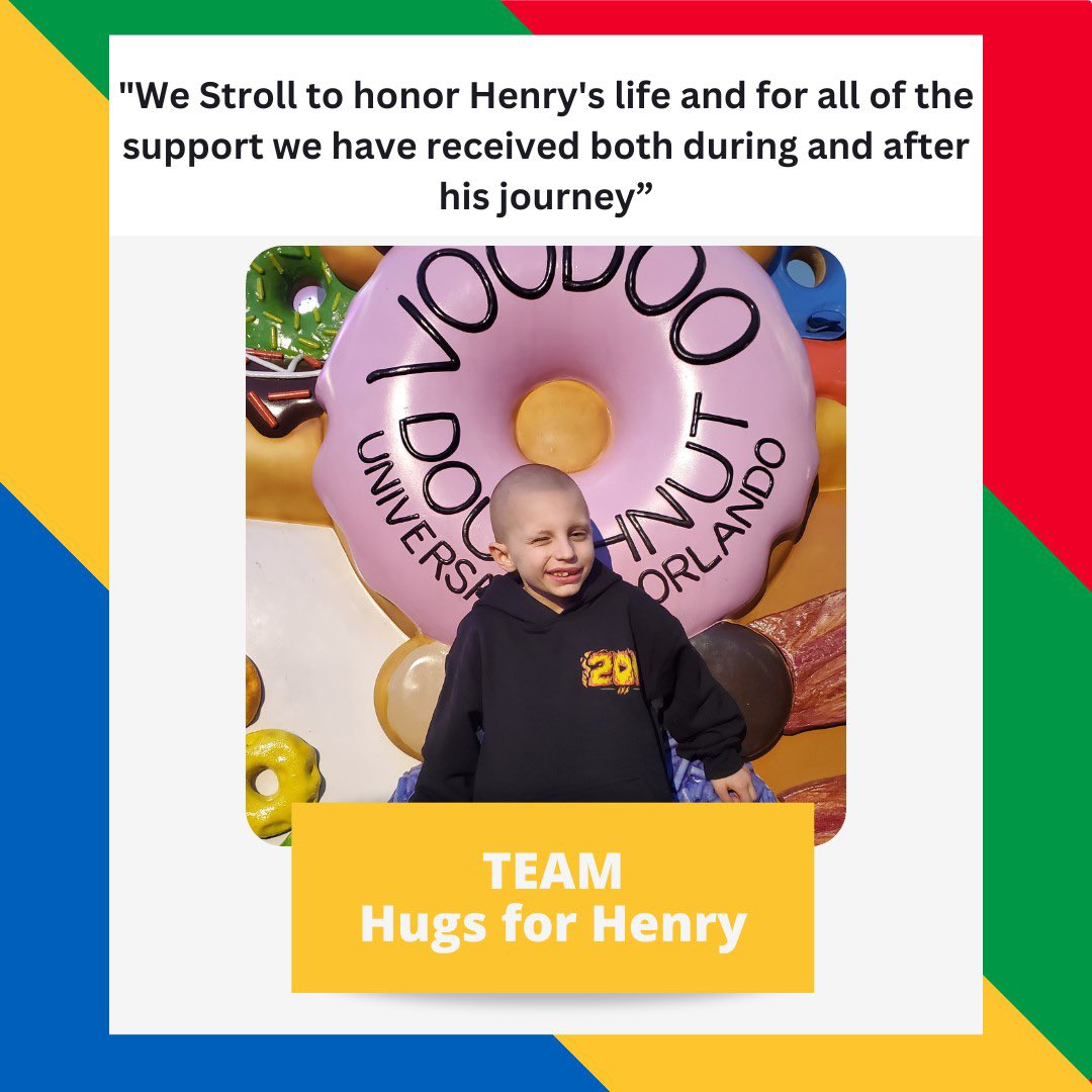 Thank YOU! Team Hugs for Henry for joining the Stroll. Just 4 1/2  weeks away.