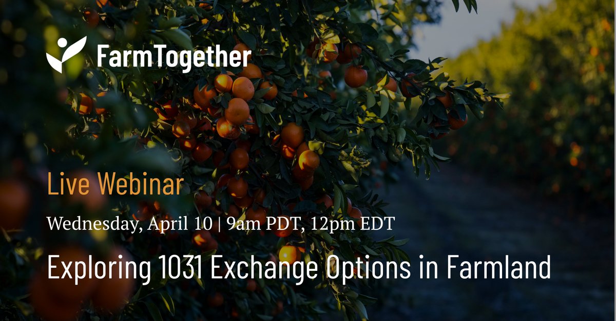 Join Steven Gurian, Partner at Affiliated 1031, and David Chan, FarmTogether's Chief Client Officer on Wednesday, April 10, at 9am PDT/12pm EDT for a live webinar on 1031 Exchange options in #farmland. Save your seat: lnkd.in/geDVQmM2