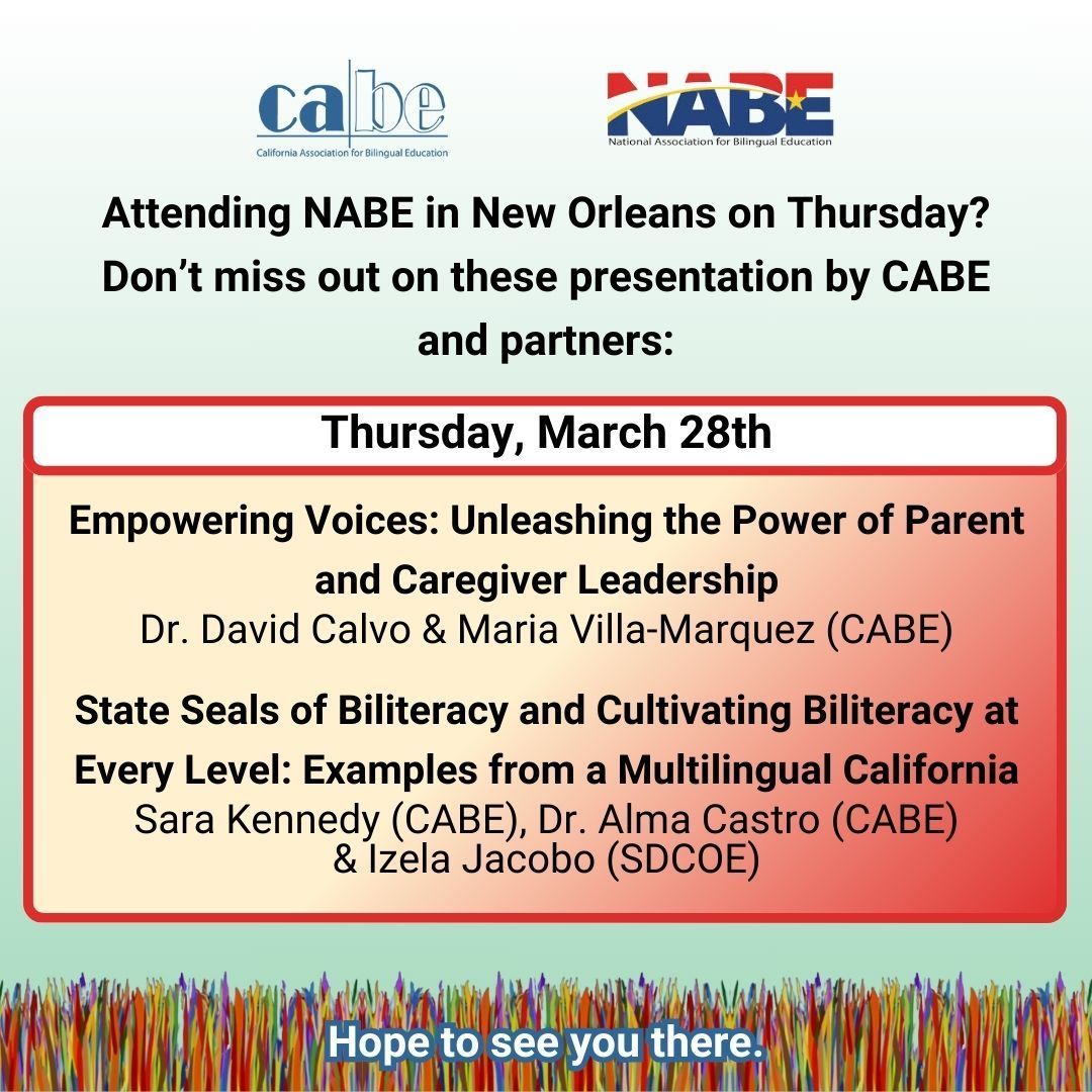 Attending #NABE2024 in #NOLA this week? Come learn about family engagement & biliteracy recognitions with our CABE team tomorrow, or join a variety of other presentations by our CABE team and partners! Full details on time and location are in the program: buff.ly/3IQFgXy