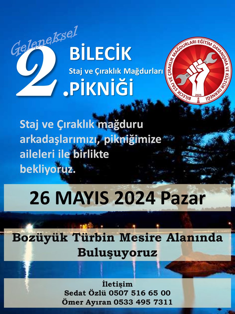 Davetlimizsiniz....
2.sini Düzenlediğimiz Bilecik Staj ve Çıraklık Mağdurları Pikniğimize tüm arkadaşlarımızı aileleri ile birlikte bekliyoruz.
26 Mayıs 2024 Pazar
Bilecik Bozüyük Türbin Mesire Alanında Buluşuyoruz.

#ÇıraklarıHiçbirZamanDuymadınız
#BariÖzgürÖzeliDuyun