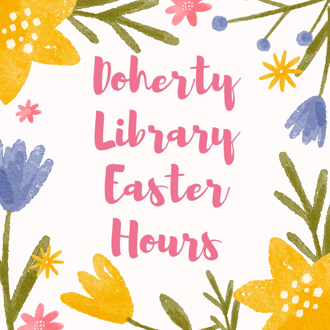 DohertyLibrary's tweet image. Happy Easter from Doherty Library!

Starting on Thursday, March 28, the library will have modified hours for the upcoming Easter Break. Please see below for a complete list of our hours. Regular library hours will resume on Tuesday, April 2.