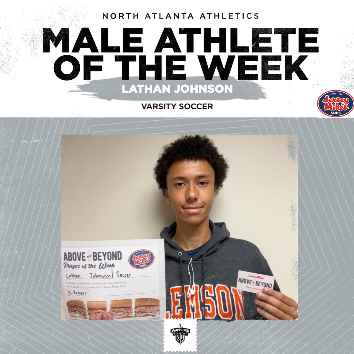 Congrats to Lathan Johnson, Varsity Men's Soccer player for going Above & Beyond. Jersey Mike's Player of the Week. #ASTudentAbove #WarrFam