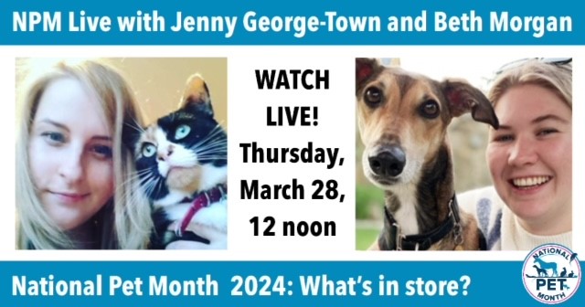 NOAH’s Jenny George-Town will be joining  Beth Morgan from <a href="/uk_pet_food/">UK Pet Food</a> to launch this year’s #NationaPetMonth tomorrow (March 28) from 12 noon, you can join via NPM's Facebook or Linkedin channels. #NPM24 #PetPawsitivity