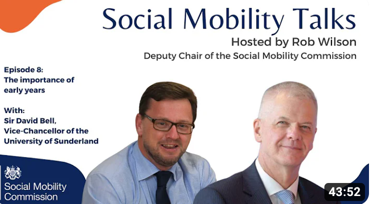 SMCommission's tweet photo. 🌟 Episode 8 of #SocialMobilityTalks is here 🌟
Our Deputy Chair, @RobWilson_RDG speaks to Sir David Bell, Vice Chancellor of the @sunderlanduni, to discuss the importance of early years education and what is best for a child's development.
📺 Watch: https://t.co/wAT0Y6Hjvv https://t.co/RvDvtSE4OT