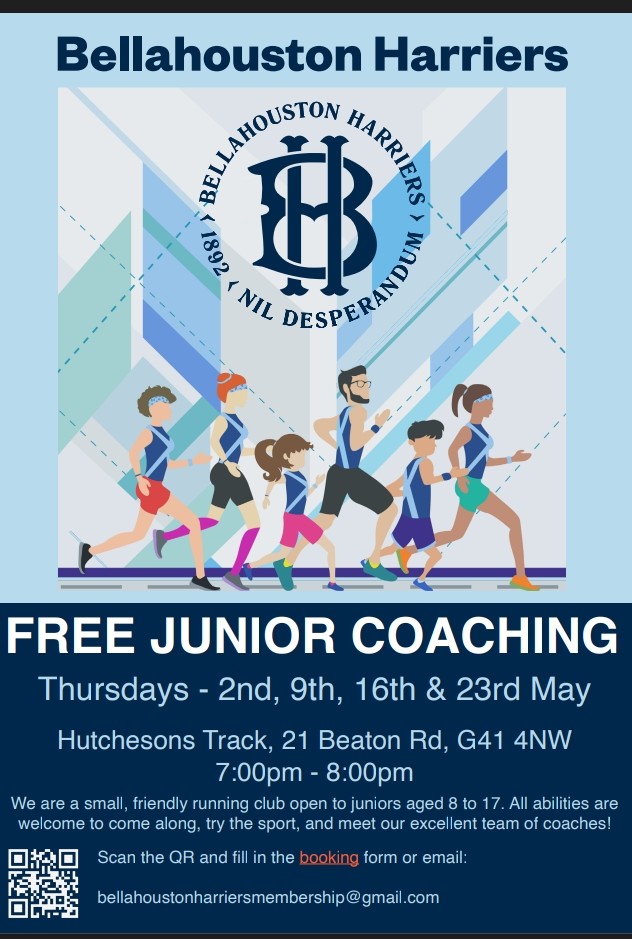 ASGBellahouston's tweet photo. Bellahouston Harriers – FREE Junior Coaching
Hutchesons Track, 21 Beaton Rd, Glasgow, G41 4NW
Thursday 2nd May, 9th May, 16th May &amp; 23rd May
7.00pm – 8.00pm For aged 8 to 17 years a block of FREE running coaching. To sign up https://t.co/W3s2V1KZED or scan the QR Code on poster. https://t.co/l1pewLUOar