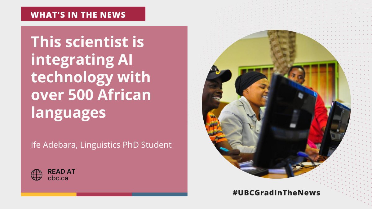 Join the movement towards linguistic inclusivity! Discover how Ife Adebara, a Linguistics PhD student at #UBC, is revolutionizing technology accessibility for speakers of African languages. Explore her inspiring journey: ow.ly/C7Ip50QY6Tc @UBCLangScis