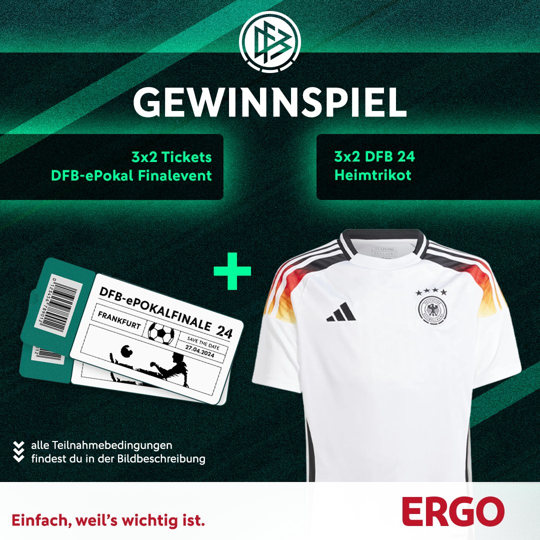 DFB-eSports (@dfb_esports) on Twitter photo Bald ist es wieder soweit: Das große DFB-ePokal Finalevent findet statt und du kannst LIVE vor Ort sein! 🇩🇪 
Deswegen verlosen wir mit der ERGO zusammen: 
3x2 DFB-ePokal Tickets + DFB 24 Heimtrikot 
Wie kannst du teilnehmen?
❤️ Like den Post
🔁 Retweete den Post
💬 Markiere Bald ist es wieder soweit: Das große DFB-ePokal Finalevent findet statt und du kannst LIVE vor Ort sein! 🇩🇪 
Deswegen verlosen wir mit der ERGO zusammen: 
3x2 DFB-ePokal Tickets + DFB 24 Heimtrikot 
Wie kannst du teilnehmen?
❤️ Like den Post
🔁 Retweete den Post
💬 Markiere