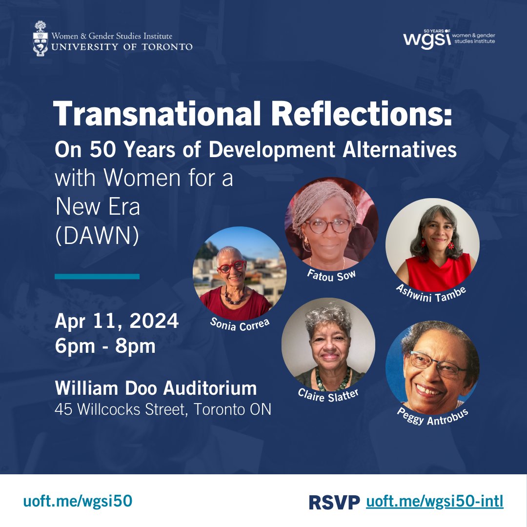 We are so thrilled to announce the next instalment in our 50th anniversary event series. Join us for a panel discussion with some of DAWN’s founders and earliest members from Senegal, Barbados, Brazil and Fiji. RSVP here: uoft.me/wgsi50-intl