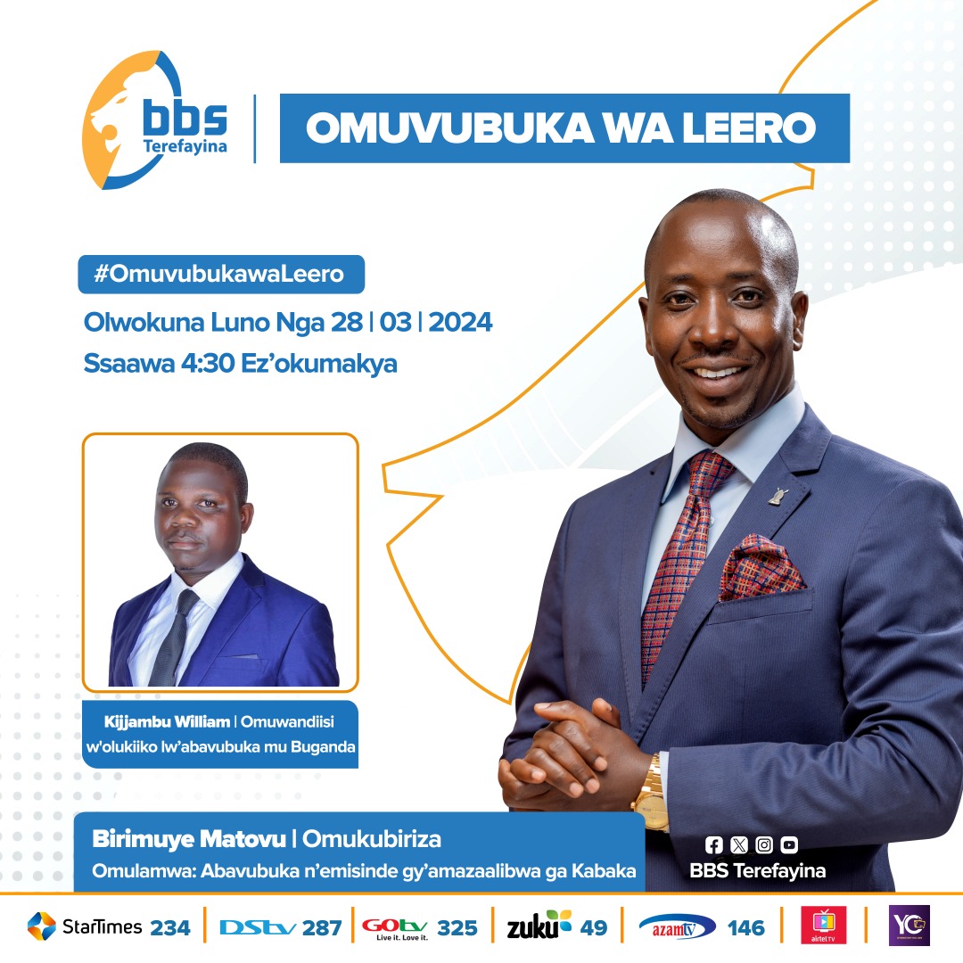 #Tosubwa Pulogulaamu Omubuvuka wa Leero ku @bbstvug enkya nga Ssaabawandiisi w'olukiiko olukulembera Abavubuka mu Buganda @BugandaYouthC attaanya ku nsonga z'emisinde gy'amazaalibwa ga Kabaka. #kabakaAt69 #KabakaBirthdayRun2024 #OmuvubukaWaLeero