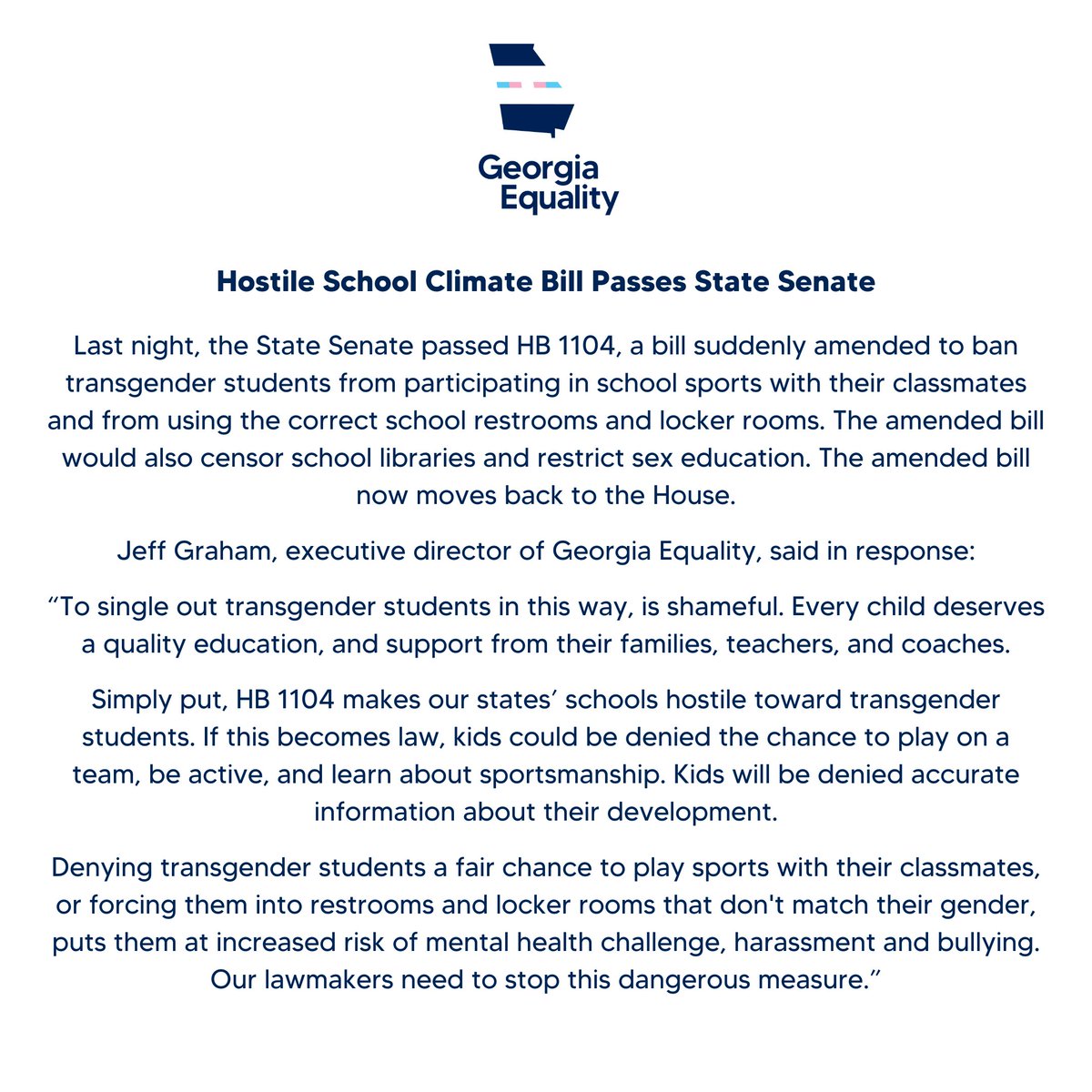 Last night, the State Senate passed HB 1104, a previously good bill suddenly amended to restrict transgender students from participating in schools sports with their peers and from using the correct school restrooms & locker rooms. See our below statement for more info: