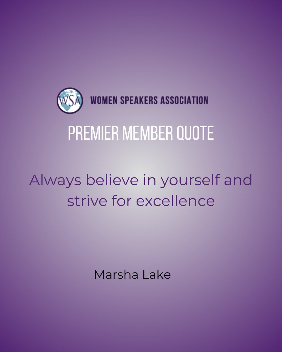 WomenSpeakAssoc's tweet photo. Always believe in yourself and strive for excellence. - Marsha Lake
#WSAPremierMember #WomenSpeakersAssociation #Quote https://t.co/t87eaii1R5