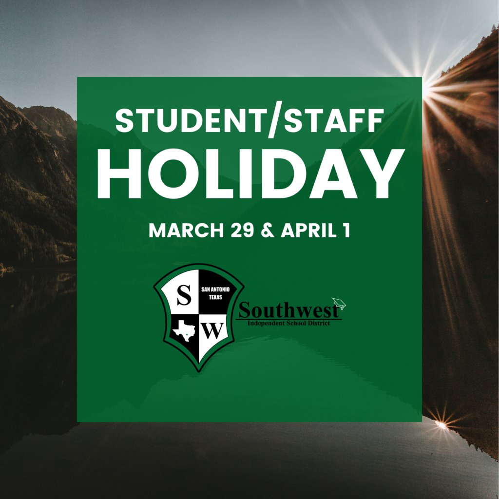 A friendly reminder that all SWISD campuses, district offices, and facilities will be closed this Friday, March 29, 2024, and Monday, April 1, 2024. We wish you all a wonderful extended weekend! #DestinationSWISD