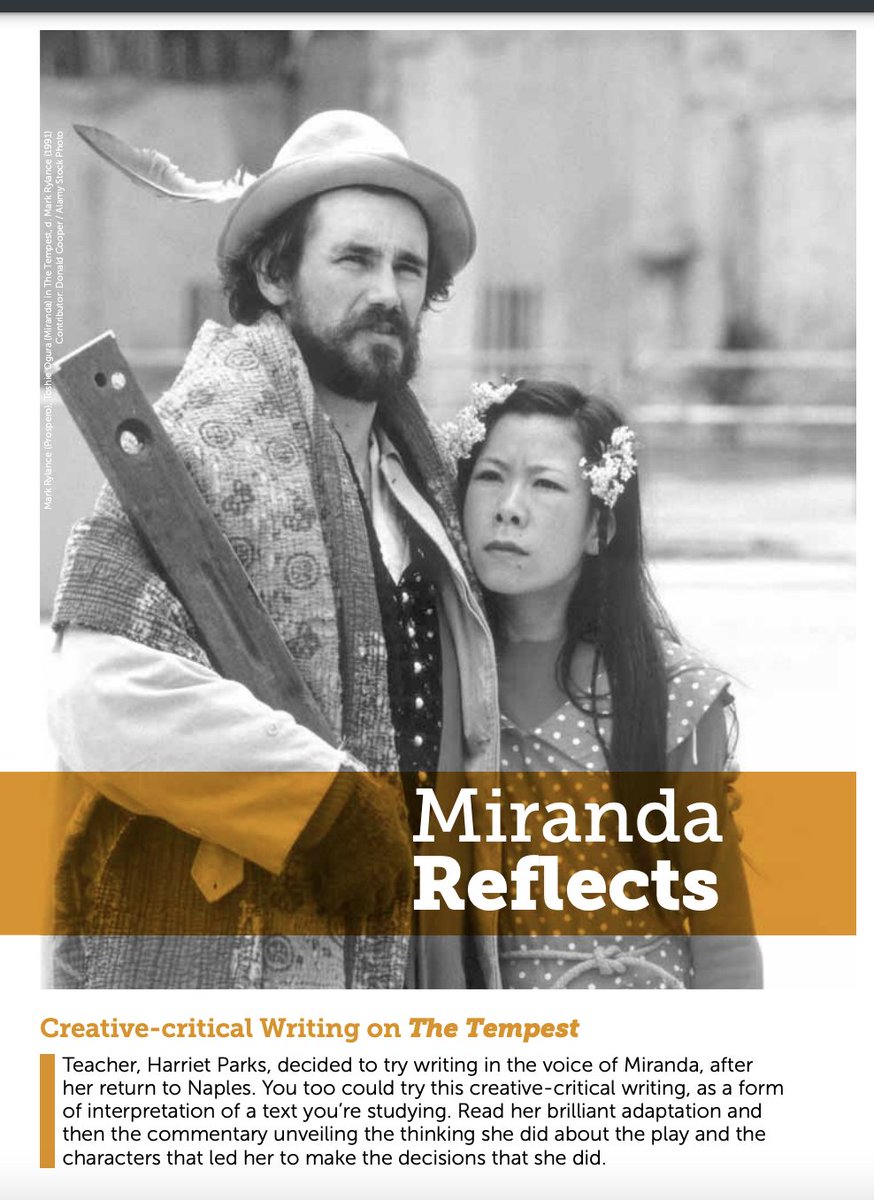 I love this piece in April emag, by AL teacher Harriet Parks. It's right up my street! A superb monologue in the voice of Miranda in The Tempest & a commentary explaining her decisions. Then, the icing on the cake – in emagplus, her students' own terrific writing & commentaries.