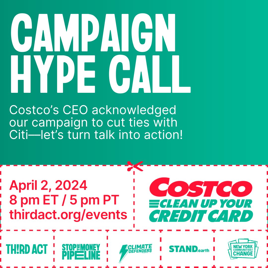 📞 Join us on April 2 at 8 pm ET for a Campaign Hype Call, part of our @Costco: Clean Up Your Credit Card. We’re committed to our demand: #CostcoDropCiti. Register for the call here: thirdact.org/events/costco-…

#CostcoCleanUpYourCreditCard
#StoptheMoneyPipeline #ClimateAction