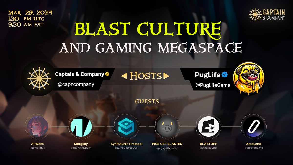 💥 Top alpha show on Blast! Set your reminder 👇

📢 Blast Culture and Gaming Megaspace
📅 Mar 29, 1:30 PM UTC

Co-host: 
🐶 @PugLifeGame

Guests:
🔥 <a href="/aiwaifugg/">AI Waifu</a> 
🔥 <a href="/marginlycom/">Marginly</a> 
🔥 <a href="/SynFuturesDefi/">SynFutures</a> 
🔥 @pigsgetblasted 
🔥 <a href="/blastozone/">BLASTOFF</a> 
🔥 <a href="/zerolendxyz/">ZeroLend</a>