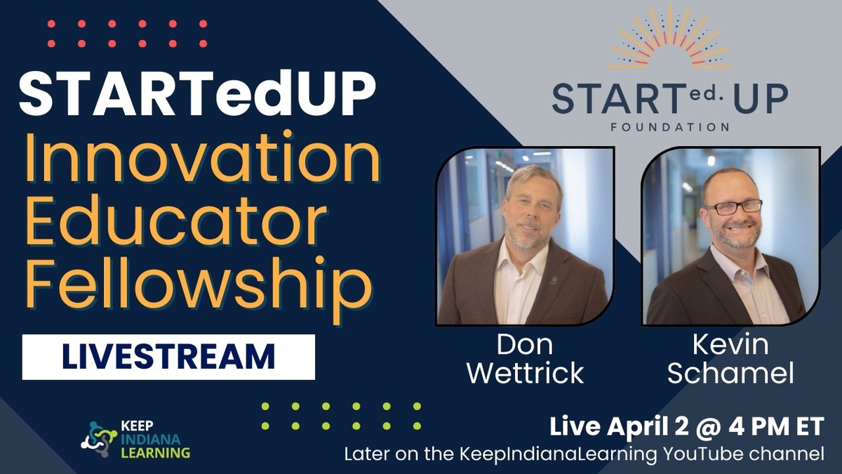 Join @DonWettrick & @Schamelearning of @letsstartedup Tuesday at 4 PM ET to learn all about the Innovation Education Fellowship. Can't join us then? Find it later on our YouTube channel (YouTube.com/KeepIndianaLea…).