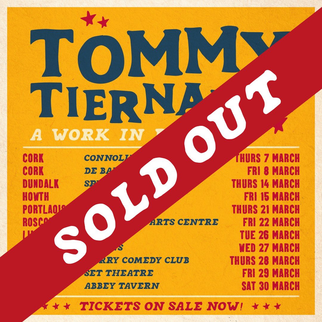 All remaining dates for Tommy’s Irish ‘A Work In Progress Tour’ is completely sold out 🙏🏻