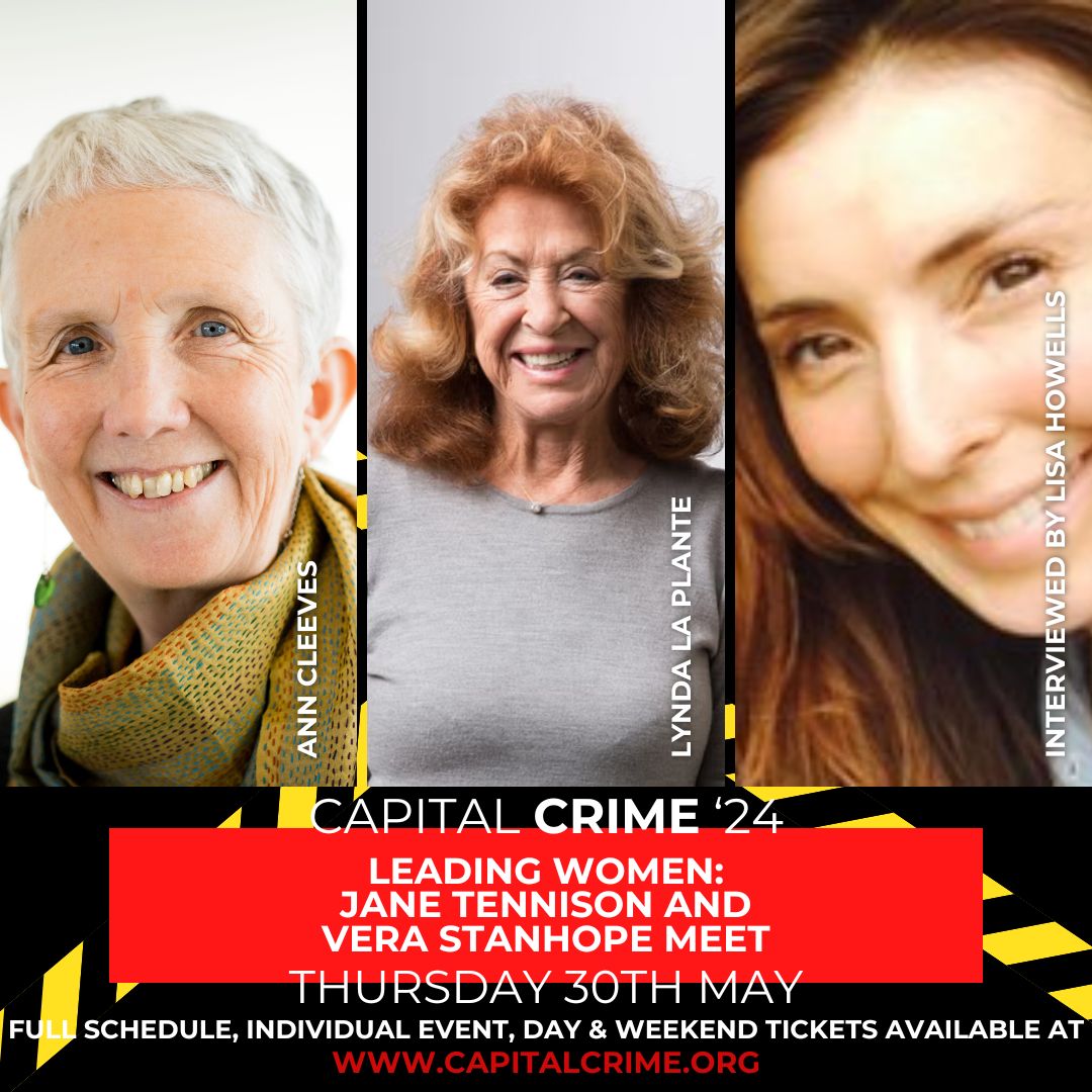 JOIN US AT CAPITAL CRIME! I’m delighted to share I’ll be in conversation with absolute legends @AnnCleeves and @LaPlanteLynda as part of #capitalcrime24, talking ALL things Vera and Tennison. The full line-up is live, so head to capitalcrime.org/shop to get your tickets now