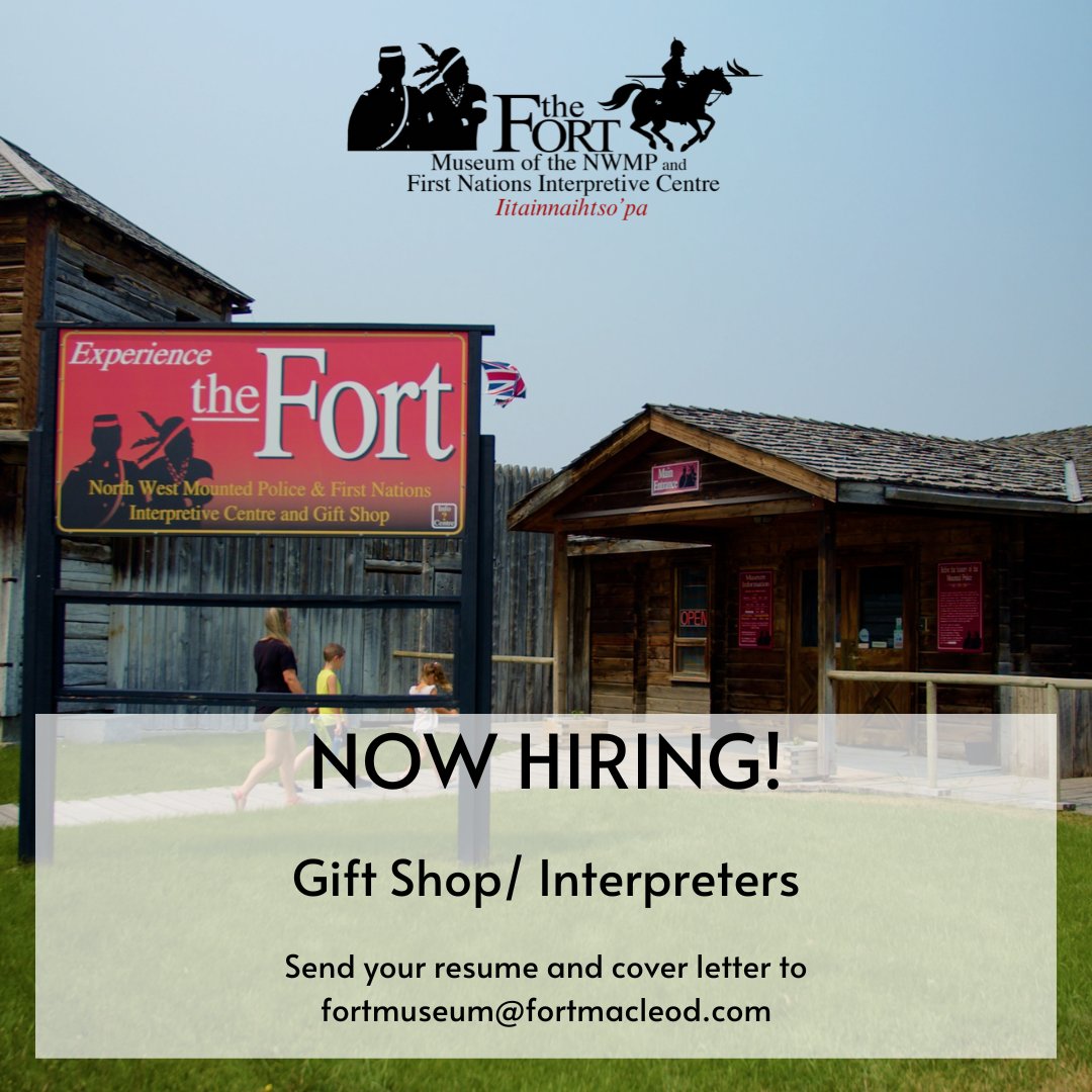Have you ever wanted to share your passion for history with others and bring them into the story of the region? Have you ever wanted to commentate the NWMP Musical Ride? If you have, the Fort Museum is now hiring for gift shop/interpreters positions. Come and join us!