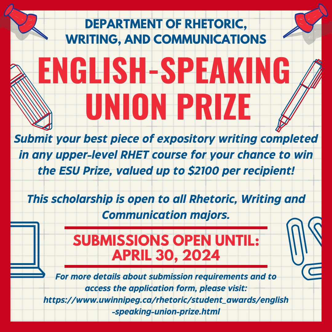 Applications are now being accepted for the 2023-24 English-Speaking Union Prize! 

There are 4 awards available valued at $2,100 (subject to change).

Deadline to apply is April 30, 2024

For more details and to access the application form, please visit:
uwinnipeg.ca/rhetoric/stude…