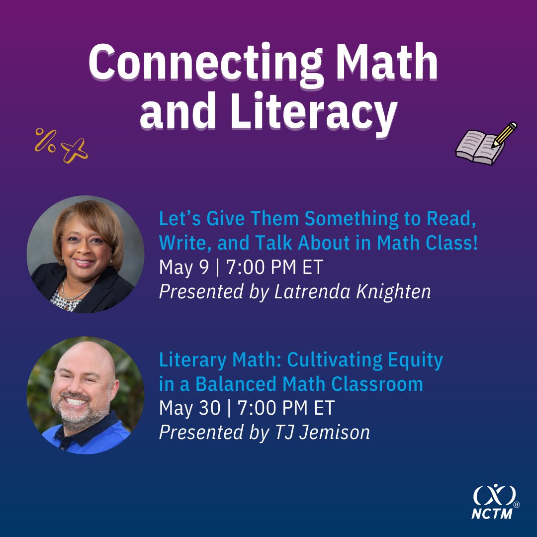 Be sure to catch these upcoming webinars on connecting #math and #literacy from NCTM President-Elect @LatrendaK and @TJJemison125319: nctm.link/webinars