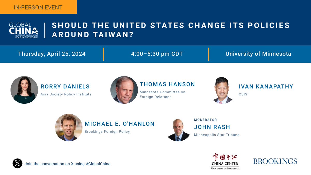 On April 25th, Brookings & UMN China Center will cohost the event: 'Should the United States change its policies around Taiwan?' with a panel of experts moderated by @rashreport & featuring @rorrydaniels, Thomas Hanson, Ivan Kanapathy, & @MichaelEOHanlon. t.ly/Iae8t