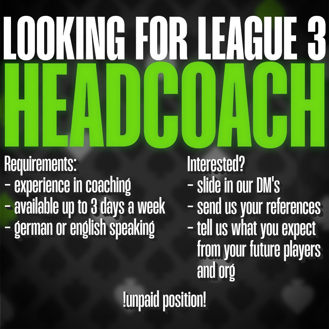 We are looking for a new headcoach for our league 3 <a href="/PrimeLeague/">Die Techniker Prime League</a> team, for the next split.

If you meet the requirements and are interested, slide into our DM's and let's have a chat!

RT = 💚