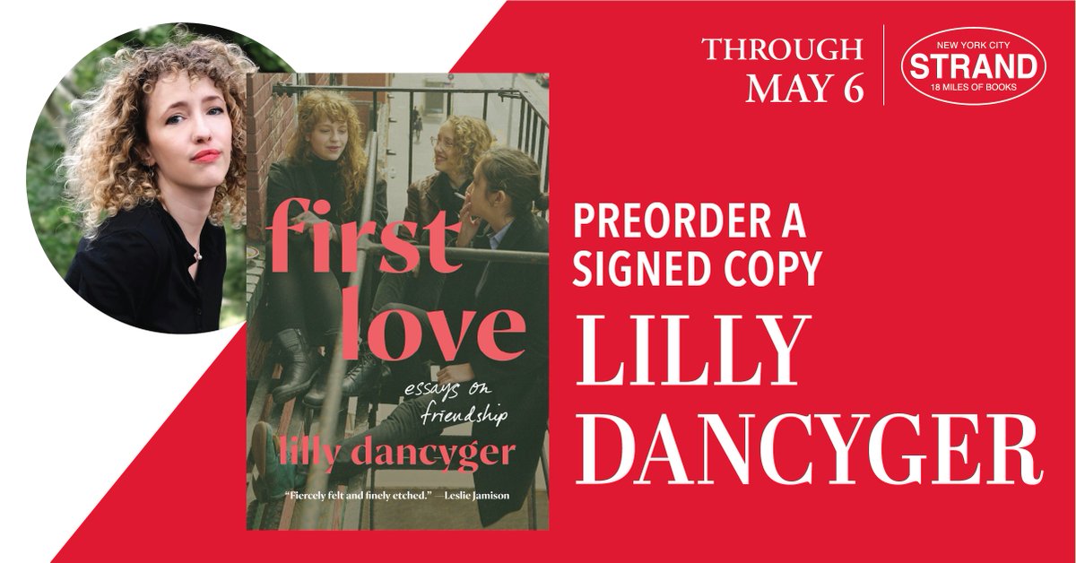 Hi you can now preorder a signed copy of First Love through @strandbookstore! bit.ly/3TzaSWr