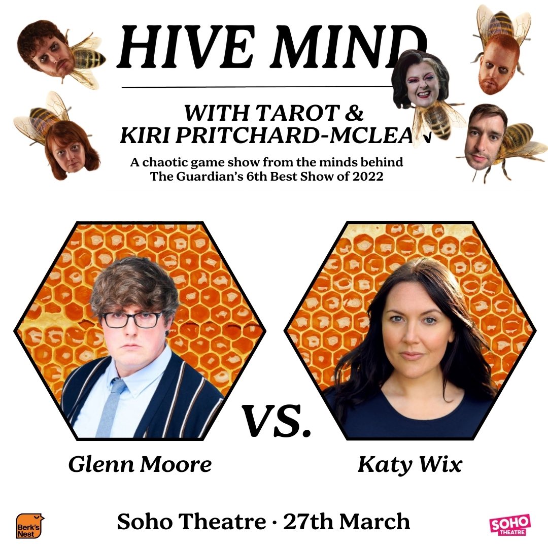 Another fantastic night tonight? Why the flip not! Last night was so much dang fun we decided not to pull tonight (we decide that when we booked it in tbf) so come and watch Katy Wix and Glenn Moore explore the depths of… THE HIVE MIND! (Lol) sohotheatre.com/events/hive-mi…