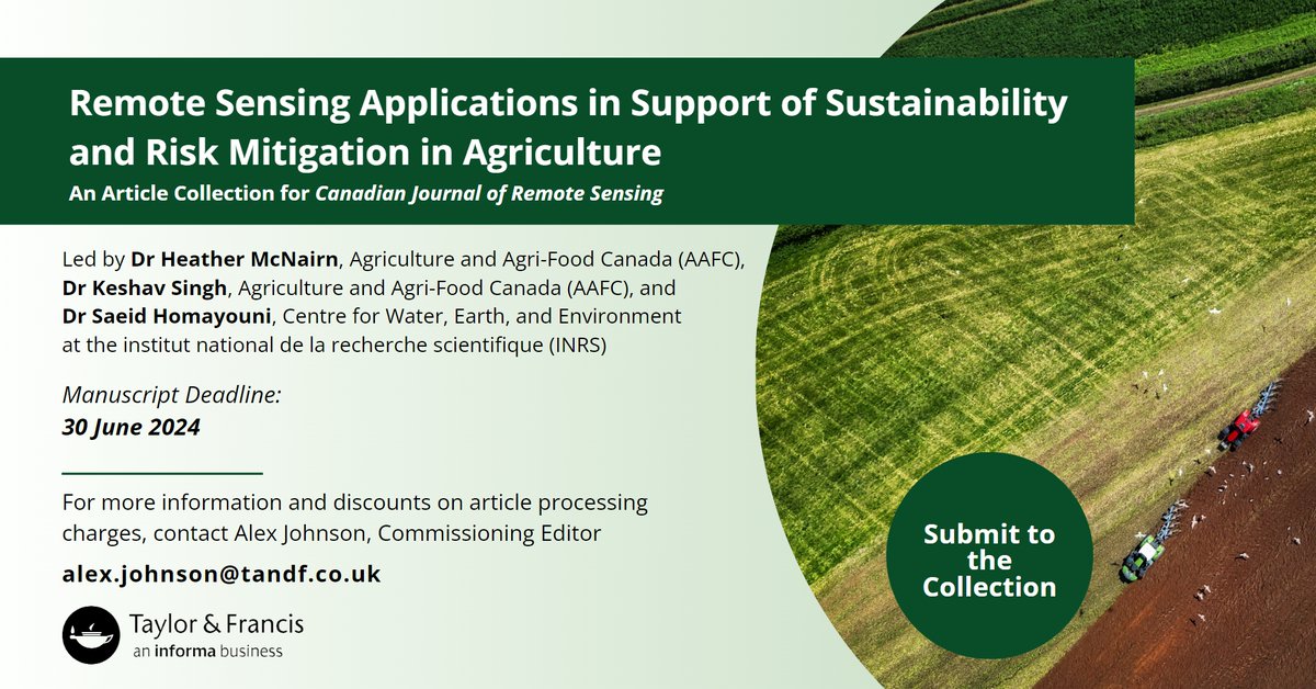 Submit a Manuscript to the Canadian Journal of Remote Sensing: Remote Sensing Applications in Support of Sustainability and Risk Mitigation in Agriculture Manuscripts must be submitted by June 30th, 2024 via the Taylor & Francis Submission Portal. bit.ly/3KqXCiZ