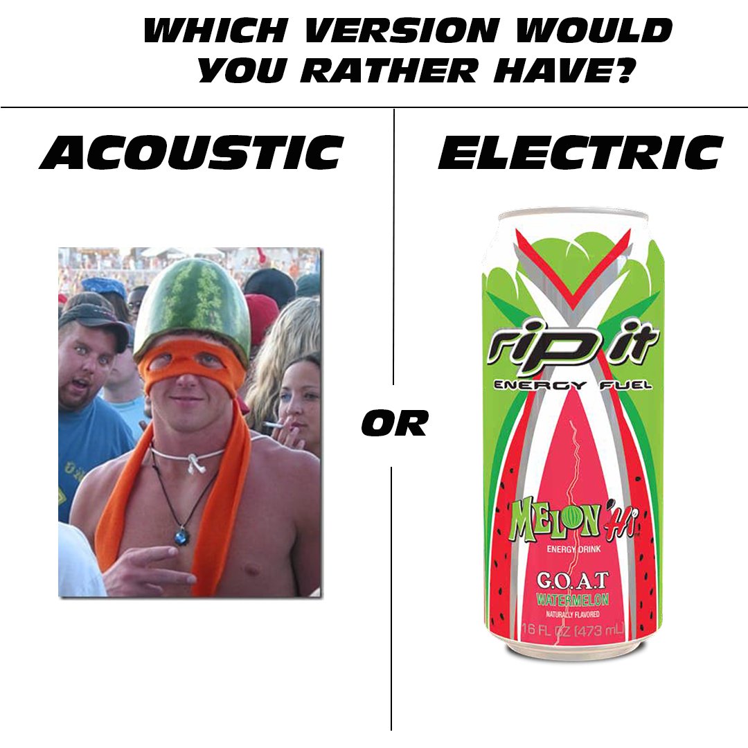 RIPITEnergyFuel's tweet image. This seems like an easy choice, but really take your time before answering. #RipIt #EnergyFuel