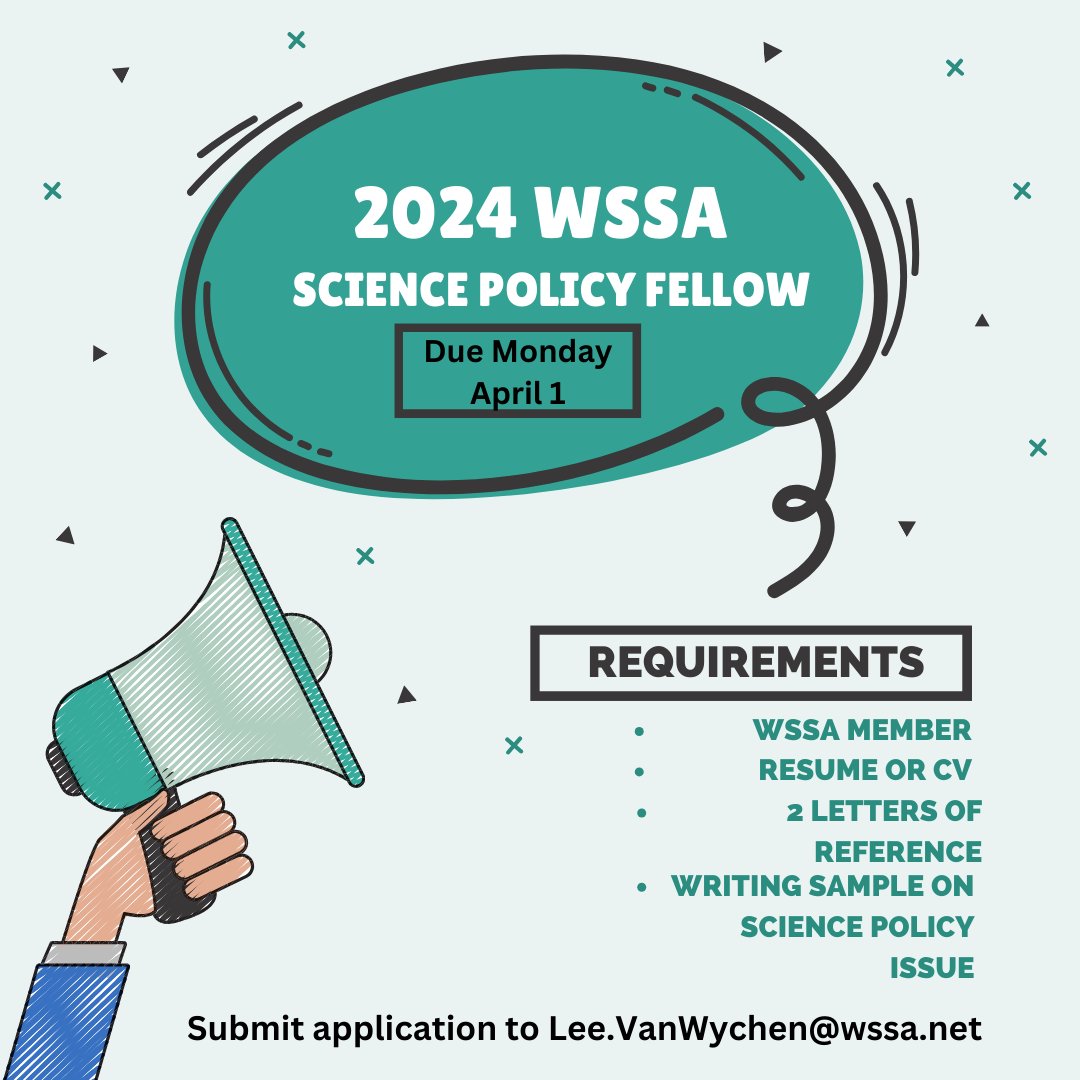 Applications for the 2024 WSSA Science Policy Fellow are due April 1, 2024 by 11:59 PM ET. Please see email for additional details & submission info. #WSSA #weedscience #weedmanagement