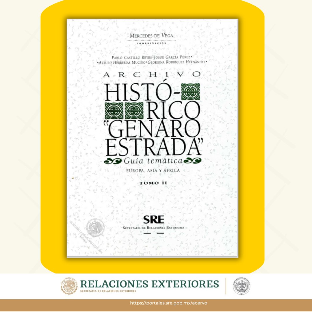 📚🕵️‍♀️🌐 Si estás interesado en conocer los fondos documentales que conforman el Archivo Histórico Genaro Estrada, en el siguiente enlace podrás encontrar el Tomo II de la Guía temática correspondiente a Europa, Asia y África. Descárgala en goo.su/YzW4Y1U📖💻