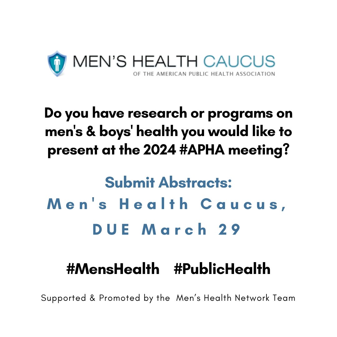 🚨Do you have #Research or programs related to #MenandBoys #Health you would like to present at the 2024 #APHA meeting? 📣 DEADLINE: 📣 Submit #Abstracts to @APHAMensHealth by March 29! ow.ly/jSuI50R3yzh #menshealth #publichealth #MensHealthCaucus #AbstractsWanted