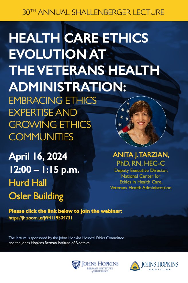 30th Shallenberger Lecture: Anita J Tarzian, "Health Care Ethics Evolution at the Veterans Health Administration". Tues, Apr 16, Noon EDT. Free &amp; Open to all. Join us in person, Hurd Hall, Johns Hopkins Hospital - Or online via Zoom. Link for details. bioethics.jhu.edu/events/shallen…