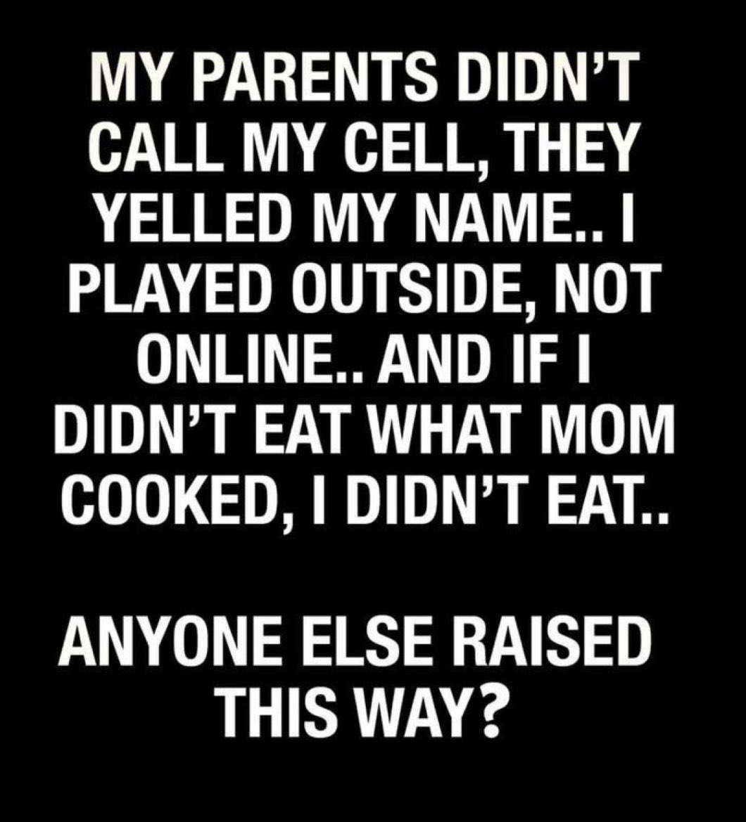 #genxtalks #genx #generationx #parents #playoutside #outside #childhood #momscooking #cooking #mom #raisedright #raised #growingup