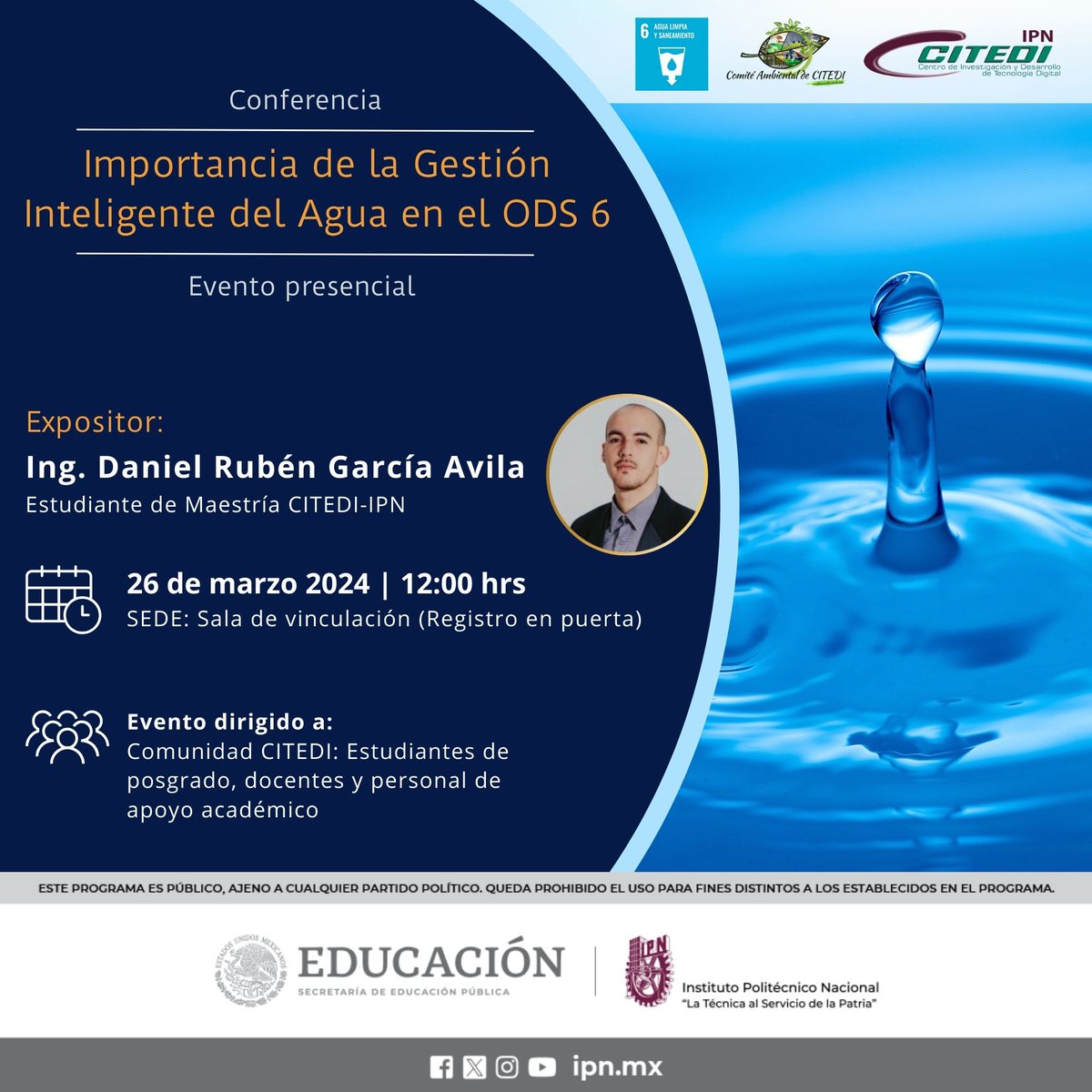 Citediipn's tweet image. Agradecemos la participación de estudiantes, profesores, personal de apoyo y directivos que se dieron cita en la conferencia &quot;Importancia de la Gestión Inteligente del Agua en el ODS 6&quot;, dictada por Daniel Rubén García Ávila, estudiante de maestría @citedi.

#ODS  #CITEDI #IPN