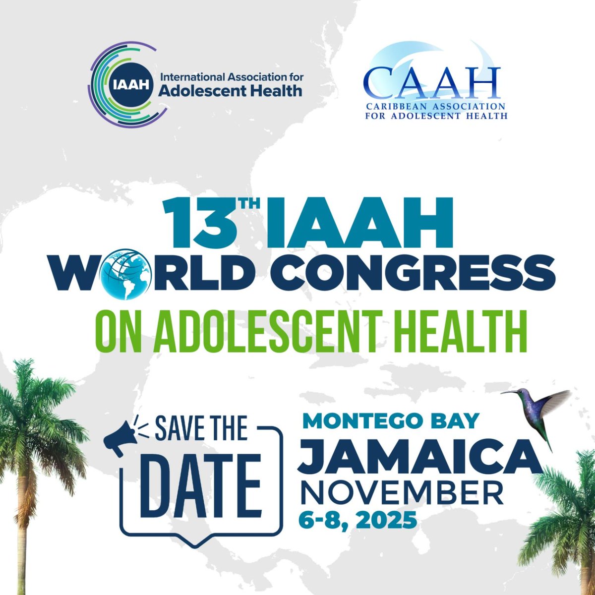 ⚠ Save the Date 📢 In partnership with the Caribbean Association for Adolescent Health, the IAAH 13th World Congress on #AdolescentHealth will be held in in Montego Bay, Jamaica on November 6-8, 2025.