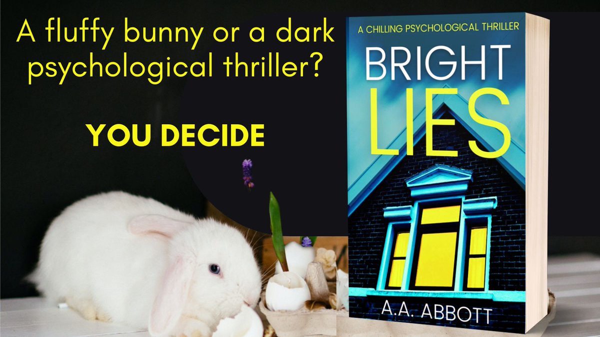 A fluffy bunny or a dark psychological #thriller for #Easter? You decide. BRIGHT LIES. ⭐️⭐️⭐️⭐️⭐️'Deliciously dark.' ⭐️⭐️⭐️⭐️⭐️'I was hooked.' ⭐️⭐️⭐️⭐️⭐️'Stays with you.' mybook.to/BrightLiesEbook #Free in #KindleUnlimited. Also in paperback, #LargePrint etc. #theculturehour