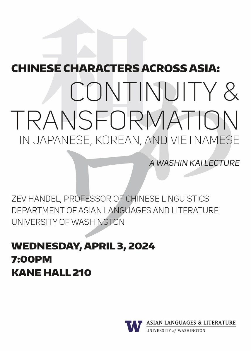 UW_AsianLL's tweet photo. One week away! Join us on the evening of April 3 for our Washin Kai Spring Lecture, "Chinese Characters across Asia: Continuity &amp; Transformation in Japanese, Korean, and Vietnamese," delivered by Prof. Zev Handel. Be sure to register in advance! https://t.co/EE0HBcNYKp https://t.co/JBXEQjooiM