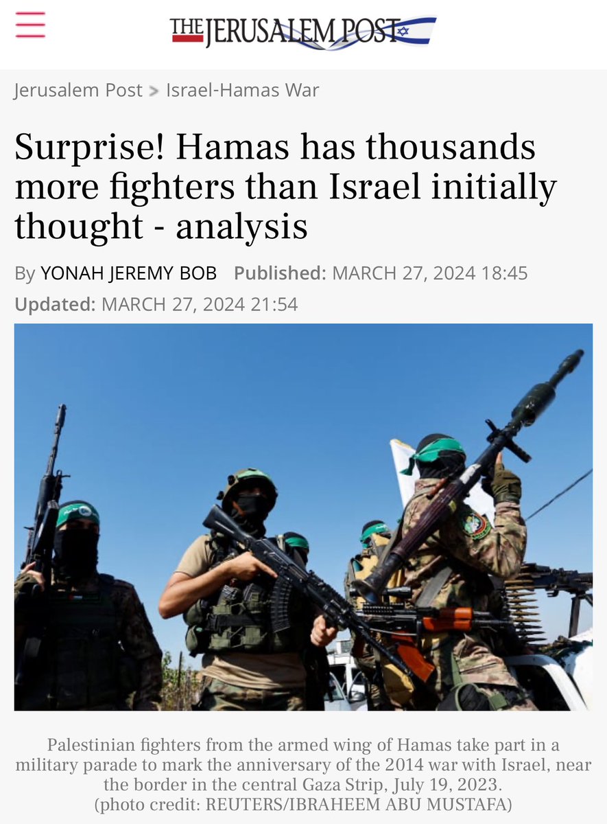 وهذا تحليل آخر بعنوان ( مفاجأة) كتبه يوناح جيرمي بوب لصحيفة جيروزاليم بوست اليوم ٢٧/٣/٢٠٢٤ يفيد أن لدى حماس آلاف المقاتلين أكثر من (تقديرات) إسرائيل في بداية الحرب . #غزة_تنتصر #رمضان_2024