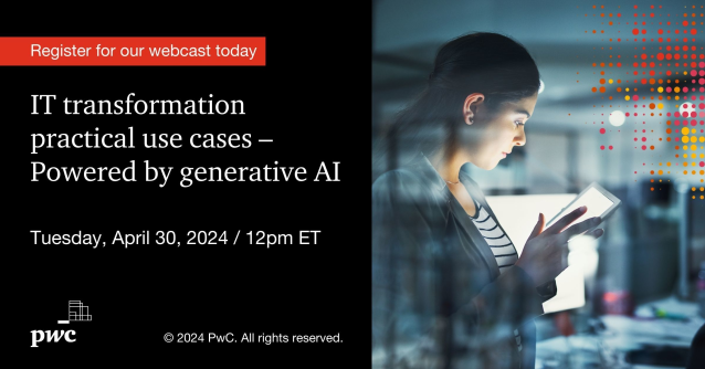 Join PwC on April 30th for a live webcast on practical GenAI use cases for the IT function. We’ll dive into real-life use cases, going beyond the theoretical, and discuss how companies today are realizing business value from their investments in GenAI. pwc.to/3VwY7yl