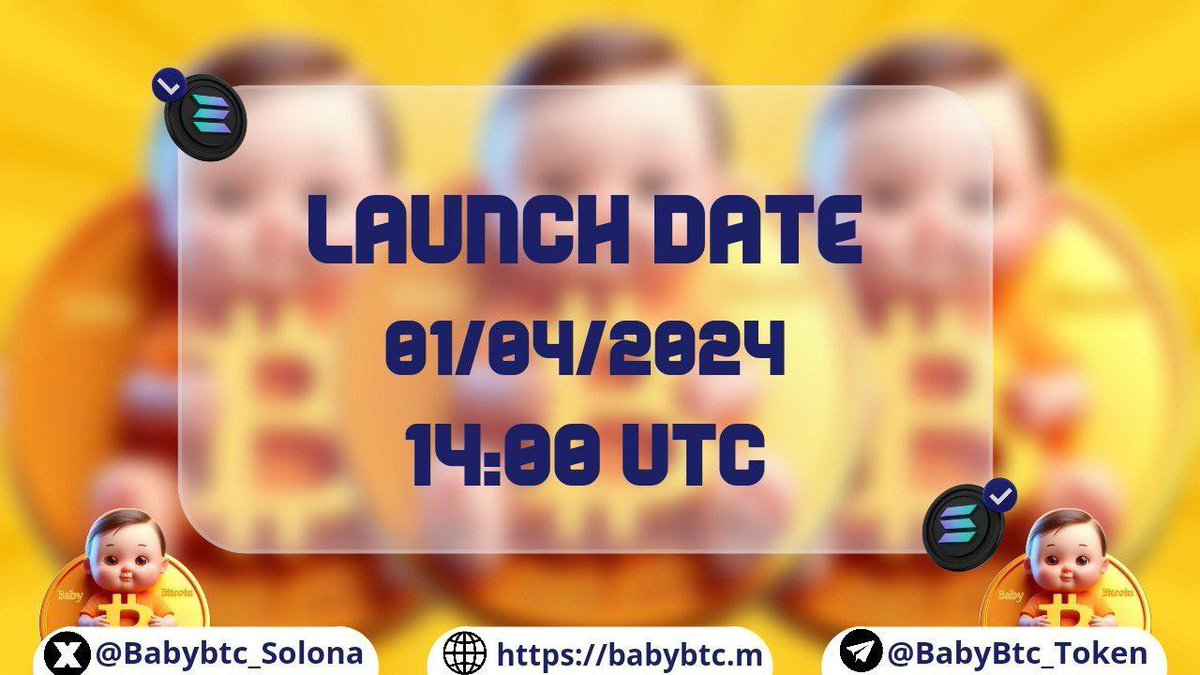 Big Launch  #BabyBtc ⚡️ on #SOL

👌👌👌  UNLEASH THE CRYPTO MADNESS 👌👌👌

🔴LAUNCH ON 01-April | 14:00 UTC🔴

🪙 CA: EQsdjKAgM5jtbm2Yg7bmFRoM3KpXNR6MPVRMHKhzbZt2 🪙

☄️ MOONTOK 
🪙 CNTOKEN
🪙 SOL TREND 
Ⓜ️ CMC
🦎 CG    
👍DEXVIEW 
✅ YOUTUBE MARKETING 
🚀 TWITTER MARKETING