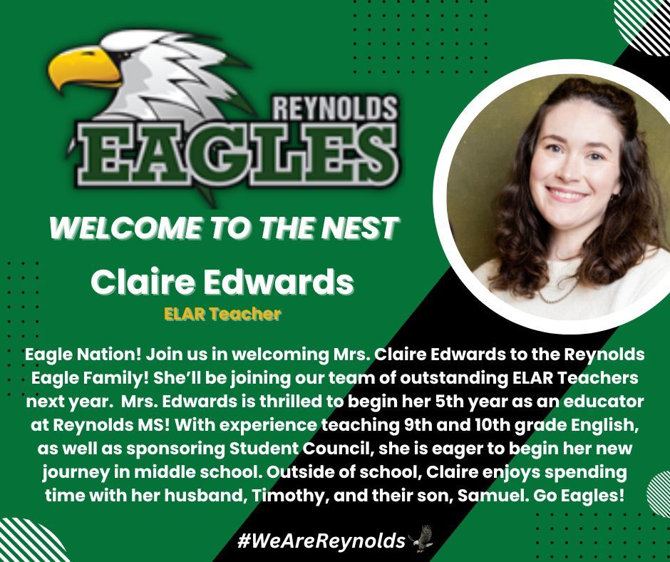 But wait! There's more! Join us for another #WelcomeWednesday with Mrs. Claire Edwards! Mrs. Edwards will be joining a ROCK STAR cast of ELAR Teachers for the '24-25 School Year! Reynolds continues to dominate hiring season! #WelcomeToOurHouse #WelcomeHome #WeAreReynolds🦅