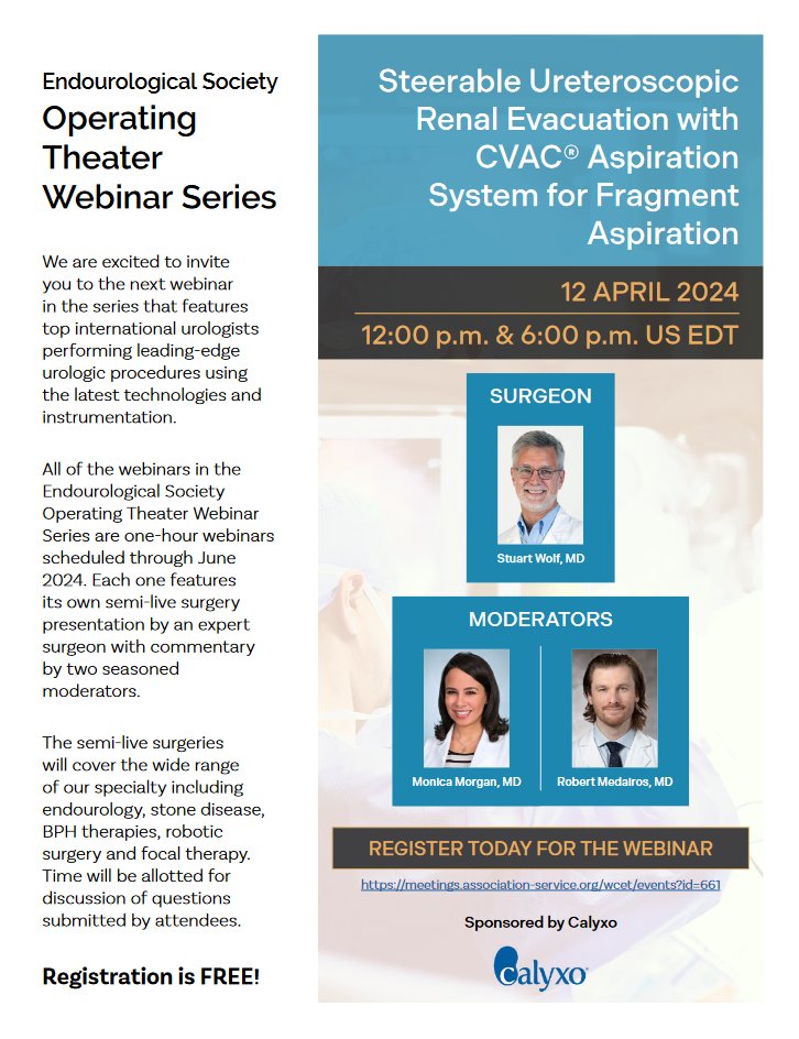 Endourological Society (@endo_society) on Twitter photo Join us for our Operating Theater Webinar Series, 1-hour semi-live surgery by experts!
Steerable URS with CVAC® System
👥 <a href="/JStuartWolf/">J Stuart Wolf Jr MD FACS</a> <a href="/MonicaMorganMD/">Monica Morgan MD</a> Robert Medairos
📆 Friday, April 12, 12:00 & 18:00 EDT
Free registration: meetings.association-service.org/wcet/webinars
Sponsored by <a href="/CalyxoInc/">Calyxo, Inc.</a> Join us for our Operating Theater Webinar Series, 1-hour semi-live surgery by experts!
Steerable URS with CVAC® System
👥 <a href="/JStuartWolf/">J Stuart Wolf Jr MD FACS</a> <a href="/MonicaMorganMD/">Monica Morgan MD</a> Robert Medairos
📆 Friday, April 12, 12:00 & 18:00 EDT
Free registration: meetings.association-service.org/wcet/webinars
Sponsored by <a href="/CalyxoInc/">Calyxo, Inc.</a>